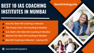 Read more about the article Top 10 IAS Coaching Institutes In Mumbai